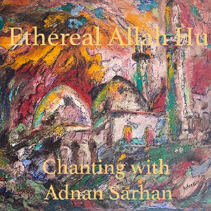 Ethereal Allah Hu
